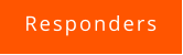 Responders